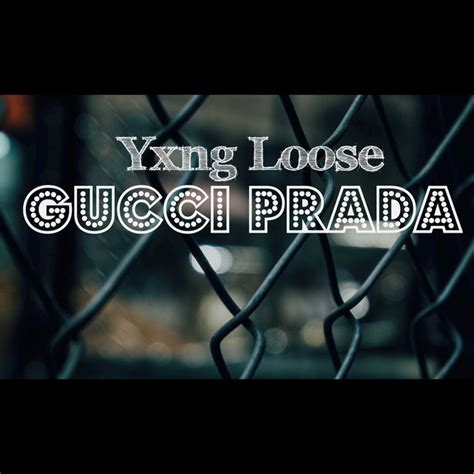 gucci and prada song.